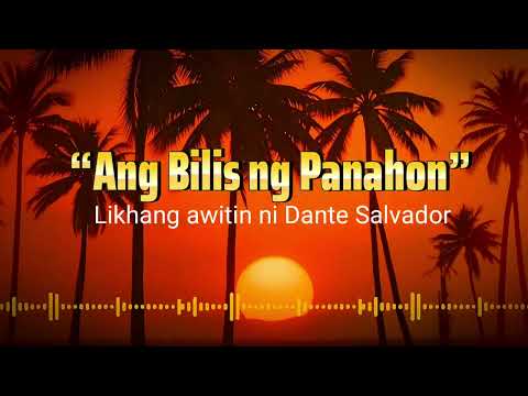 "Ang Bilis ng Panahon" Likhang awitin ni Dante Salvador  #nocopyrightmusic #opm 
