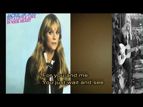 Jackie Deshannon   -   Put a little love in your heart    1969   LYRICS