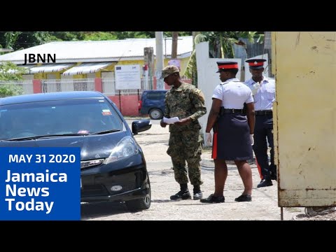 Jamaica News Today May 31 2020/JBNN