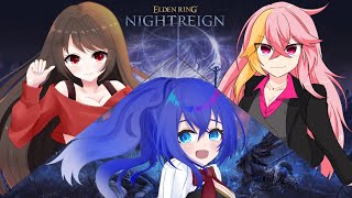 【ELDEN RING NIGHTREIGN】深き夜へ引きずり回す配信 part6