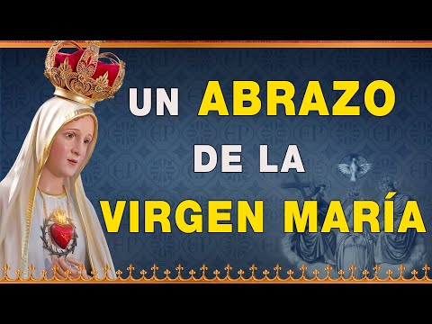 Un Abrazo de la Virgen María. #VirgenMaría #MariaVirgen