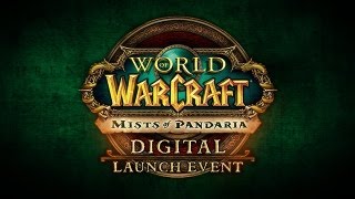 Mists of Pandaria Digital Launch Event (EU)