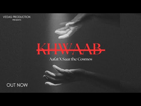 AAFAT - Khwaab ft. SAAZ - The Cosmos [Official Music] Prod. by Alchemii