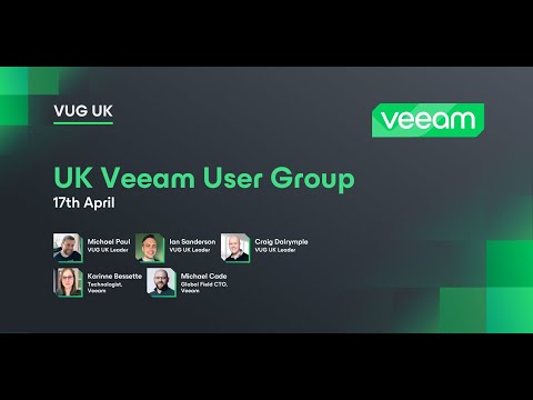 UK Veeam User Group - April Virtual Event