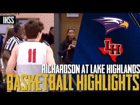 Richardson at Lake Highlands - 2023 Week 23 Basketball Highlights