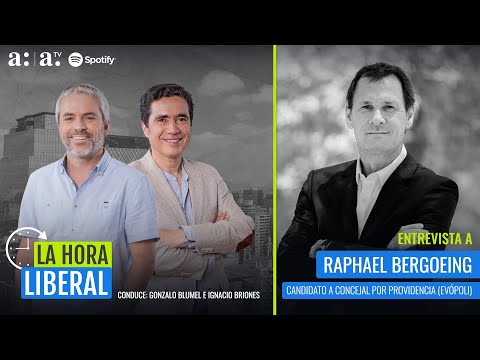 La Hora Liberal - Análisis político y económico con Raphael Bergoeing