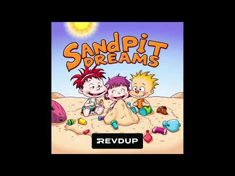 REVDUP - Sandpit Dreams