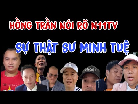 Hồng Trần Nói Hết N11 tv Cùng Đoàn Sư Minh Tuệ