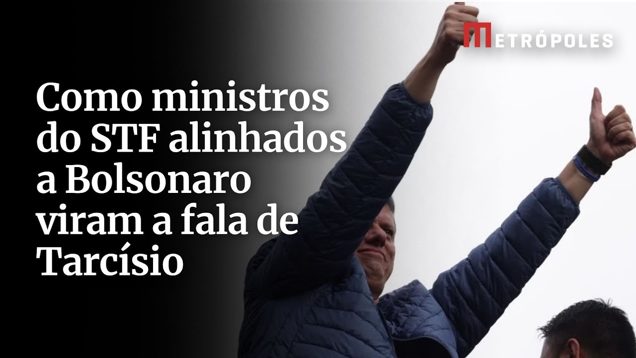 Como ministros do STF alinhados a Bolsonaro viram a fala de Tarcísio