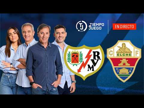 <strong>RAYO</strong> VALLECANO VS <strong>ELCHE</strong> EN DIRECTO | LALIGA | TIEMPO DE JUEGO COPE | EN VIVO