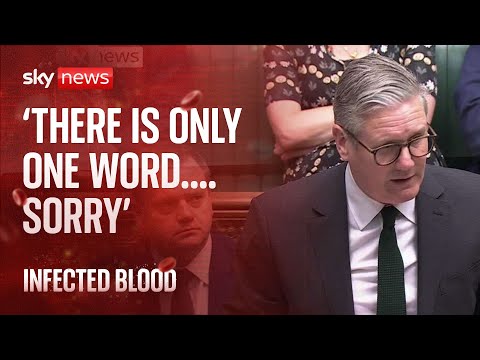 Infected blood:  Labour leader Sir Keir Starmer says 'sorry'