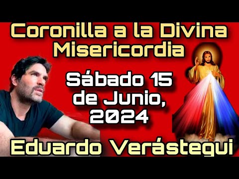 Coronilla al Señor de la Divina Misericordia con Eduardo Verástegui EN VIVO - Sábado 15 Junio, 2024