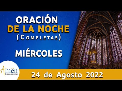 Oración De La Noche Hoy Miércoles 24 Agosto 2022 l Padre Carlos Yepes l  Completas l Católica l Dios - Salmo da Bíblia