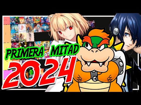 TIER LIST VIDEOJUEGOS PRIMERA MITAD de 2024  56 JUEGOS en 7 MESES... Este WEY tiene PROBLEMAS