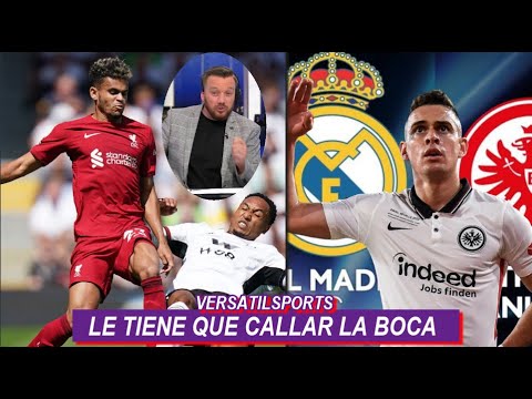 ESPERO que LUIS DIAZ le TAPE la BOCA | BORRÉ SOBRE FINAL ante el REAL MADRID