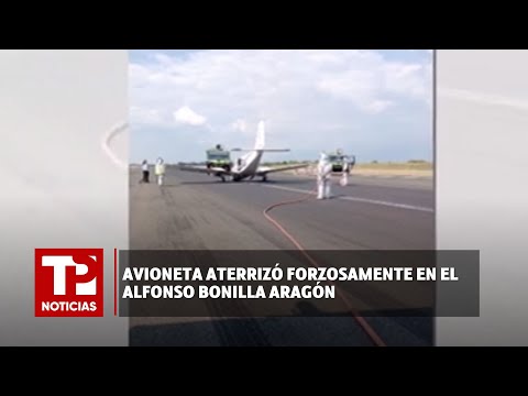 Avioneta aterrizó forzosamente en el Alfonso Bonilla Aragón |24.02.2024|TP