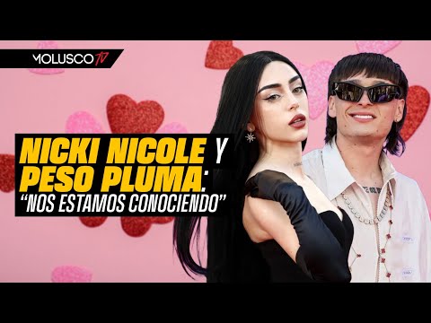 Nicki Nicole revela todo sobre su relación actual con Peso Pluma