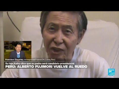 Informe desde Lima: Alberto Fujimori se presentaría a las presidenciales de Perú en 2026