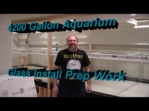 4200 Gallon Aquarium Glass Install Prep Work The video today will talk about prep work to install the glass on the 4200 gallon aquarium.  I revie