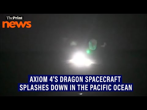 Group Captain Shubhanshu Shukla &amp; Axiom-4 crew Dragon spacecraft splashes down in the Pacific Ocean