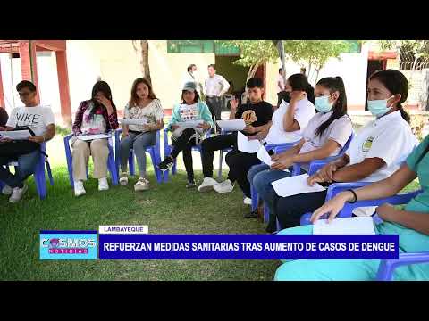 Lambayeque: Refuerzan medidas sanitarias tras aumento de casos de Dengue