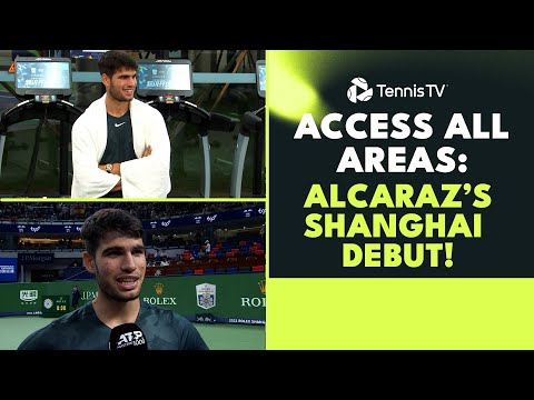 Access All Areas: Carlos Alcaraz Makes Shanghai Debut! 🔥| Shanghai 2023