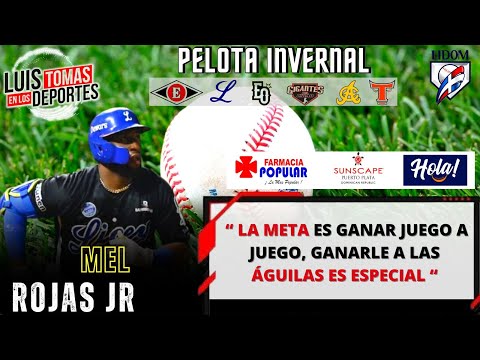 Mel Rojas Jr; LA META ES GANAR JUEGO A JUEGO, GANARLE A LAS ÁGUILAS ES ESPECIAL “