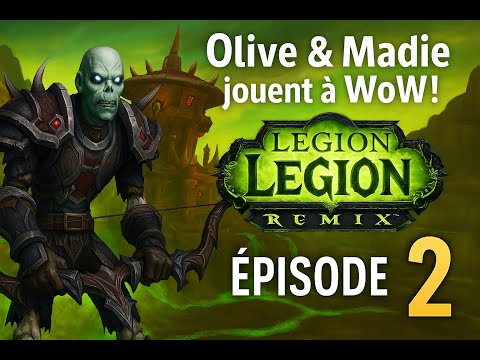 ⚔️ WoW Legion Remix – Épisode 2 : Le Chasseur  poursuit sa Légende ! 🧟‍♂️ #WoW #LegionRemix
