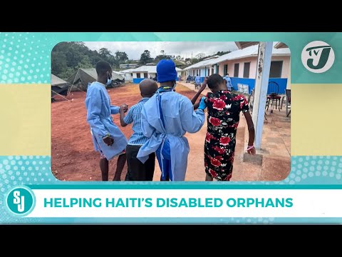 Helping Haiti's Disabled Orphans | TVJ Smile Jamaica