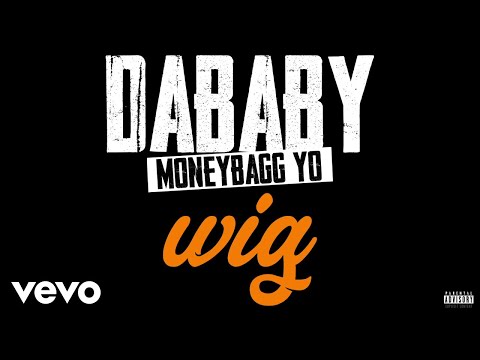 DaBaby - WIG (ft. Moneybagg Yo) [Official Audio]