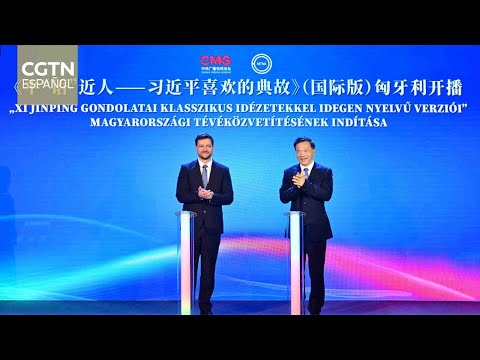 El programa de CMG Frases Clásicas Citadas por Xi Jinping comienza sus emisiones en Hungría