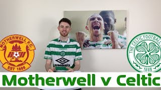 Motherwell v Celtic | Starting XI Prediction