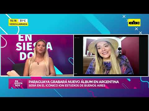 Paraguaya grabará nuevo álbum en Argentina