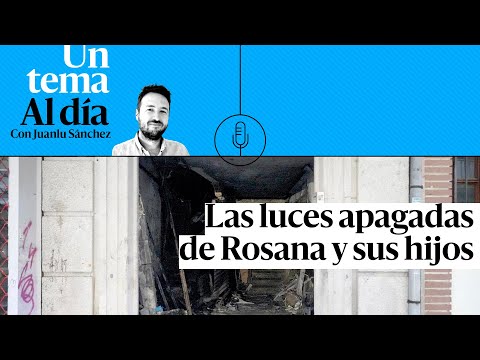 PODCAST | Las luces apagadas de Rosana y sus hijos