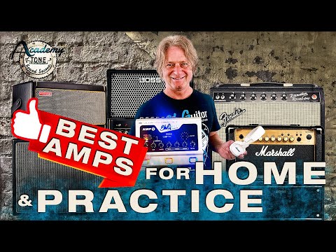 Academy Of Tone #221: Best Amps for Home and Practice