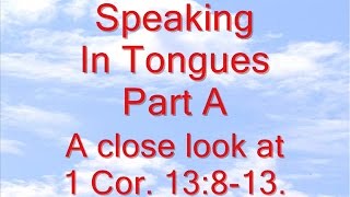 Speaking In Tongues (Part A) 