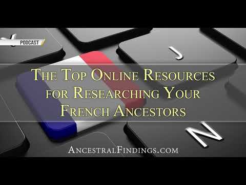 AF-484: The Top Online Resources for Researching Your French Ancestors | Ancestral Findings
Podcast