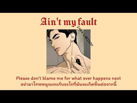 [THAISUB]AintMyFault-Zara