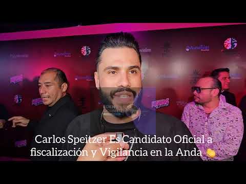 Carlos Speitzer Es Candidato Oficial a fiscalización y Vigilancia en la Anda