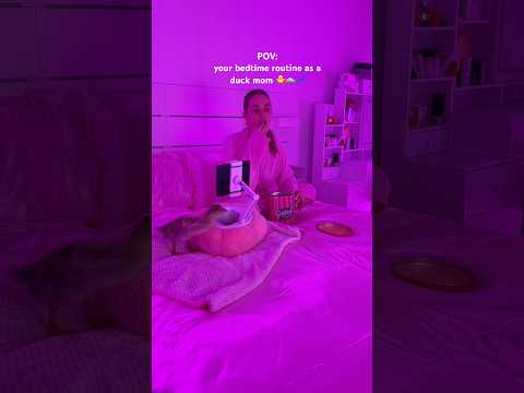 spend my evening with me! #duck #duckmom #bedtimeroutine #asmrsounds  #shorts