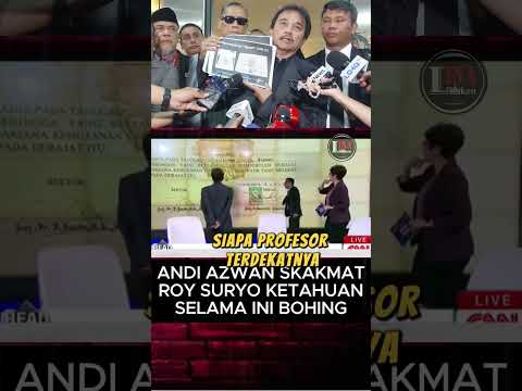 ANDI AZWAN SKAKMAT ROY SURYO YANG KETAHUAN SELAMA INI BOHONG