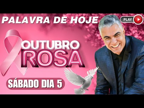 A Palavra de Hoje dia 05 de Outubro de 2024 | Sábado