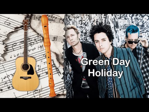 ? Partitura Green Day - Holiday Duo en Guitarra Acústica y Flauta Dulce