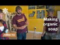 DIY organic soap: a how to from San Francisco