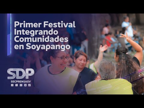 Primer Festival Integrando Comunidades reúne a familias de las diferentes  zonas de Soyapango
