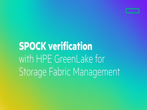 SPOCK verification with HPE GreenLake for Storage Fabric Management