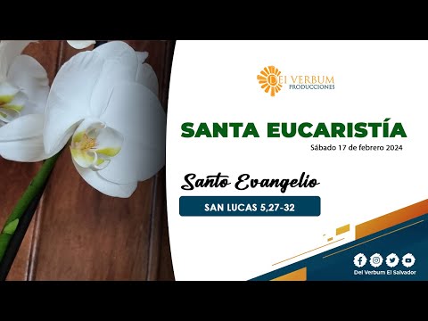 Santa Eucaristía  | 16 de febrero 2024