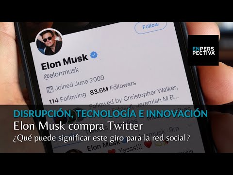 Elon Musk compra Twitter: ¿Qué puede significar este giro para la red social?