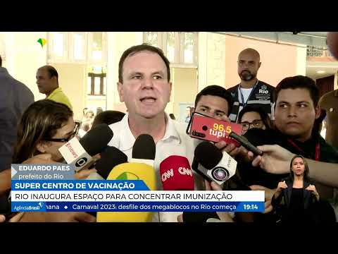 Rio inaugura Super Centro de Vacinação