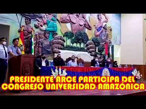 PRESIDENTE ARCE LLEGA COBIJA AL CONGRESO DE LA UNIVERSIDAD AMAZÓNICA DE PANDO...